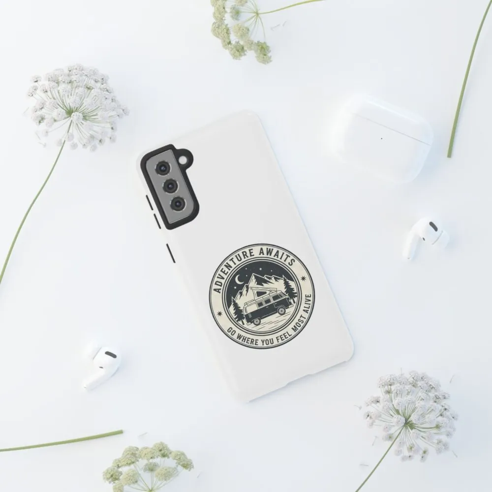 Phone Case — "Adventure Awaits-Go Where You Feel Most Alive" Camper Van Design