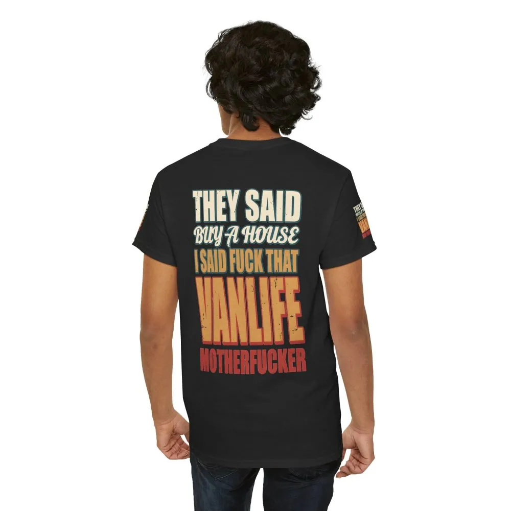 Unisex Heavy Cotton Tee — "They Said Buy A House" Design F**K-Line