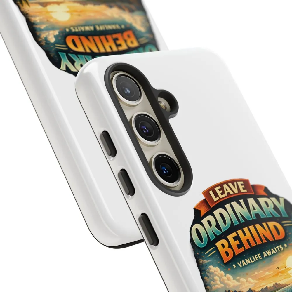 Phone Case — "Leave Ordinary Behind" (Design Scenic-Line)