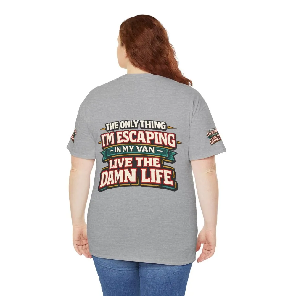 Unisex Heavy Cotton Tee — "The Only Thing I´m Escaping" Design F**K-Line