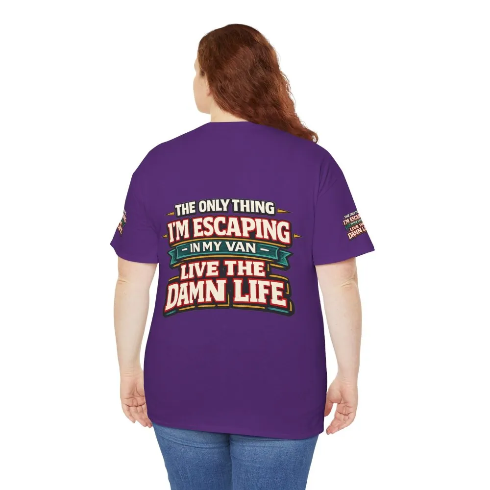 Unisex Heavy Cotton Tee — "The Only Thing I´m Escaping" Design F**K-Line