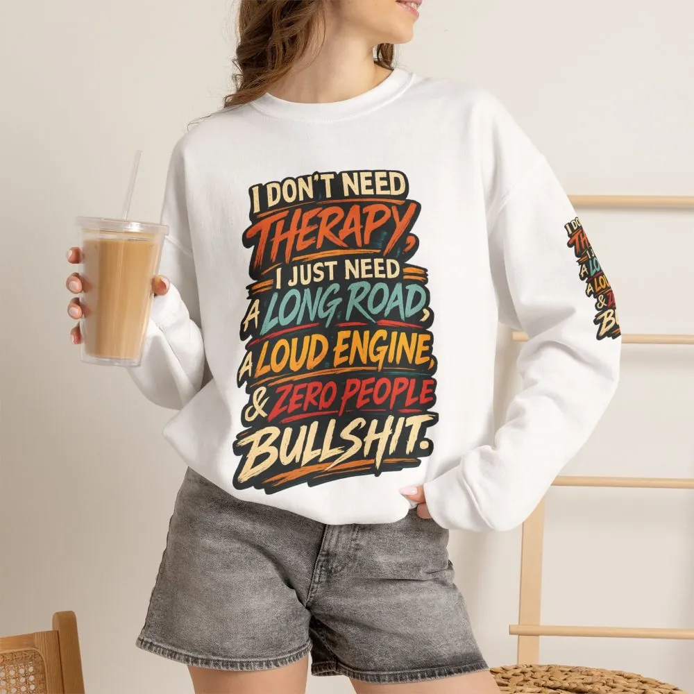 Unisex Heavy Blend™ Crewneck Sweatshirt — "I Dont Need Therapy" Design F**K-Line