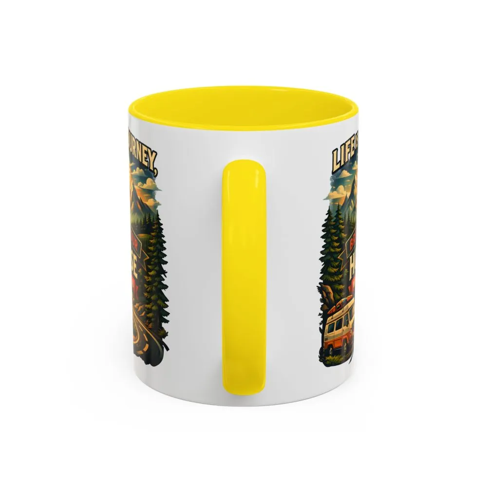 Accent Coffee Mug (11, 15oz) — "Live Is A Journey-Bring Your House With You" Design Scenic-Line