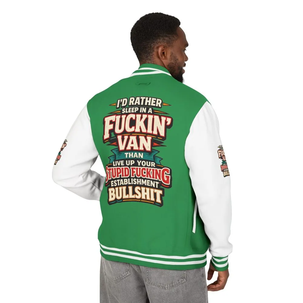 Unisex Heavyweight Letterman Jacket — "I´d Rather Sleep in A Fucking Van" Design F**K-Line