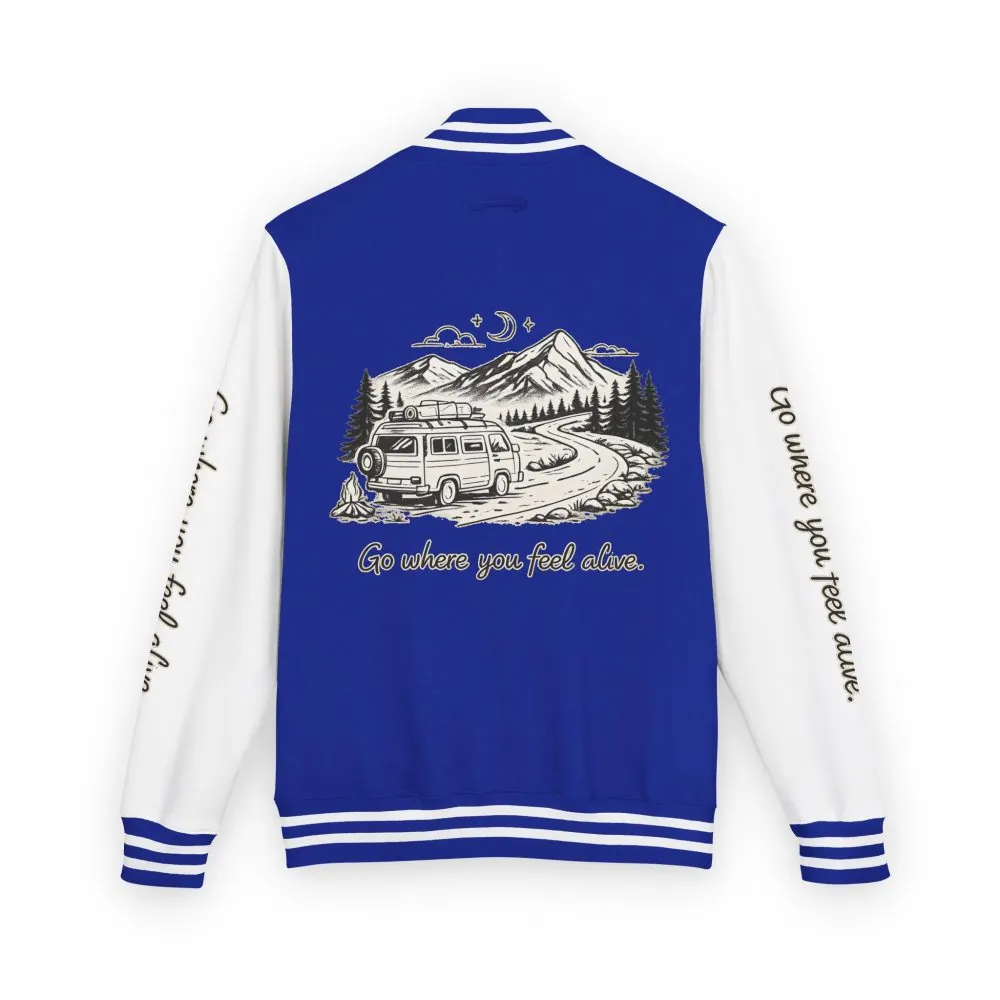 Unisex Heavyweight Letterman Jacket — "Go Where You Feel Alive" Travel Varsity Coat