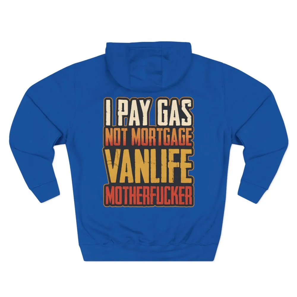 3897745561310237690_2048.jpeg Three-Panel Fleece Hoodie - "I Pay Gas Not Mortgage" Design F**K-Line