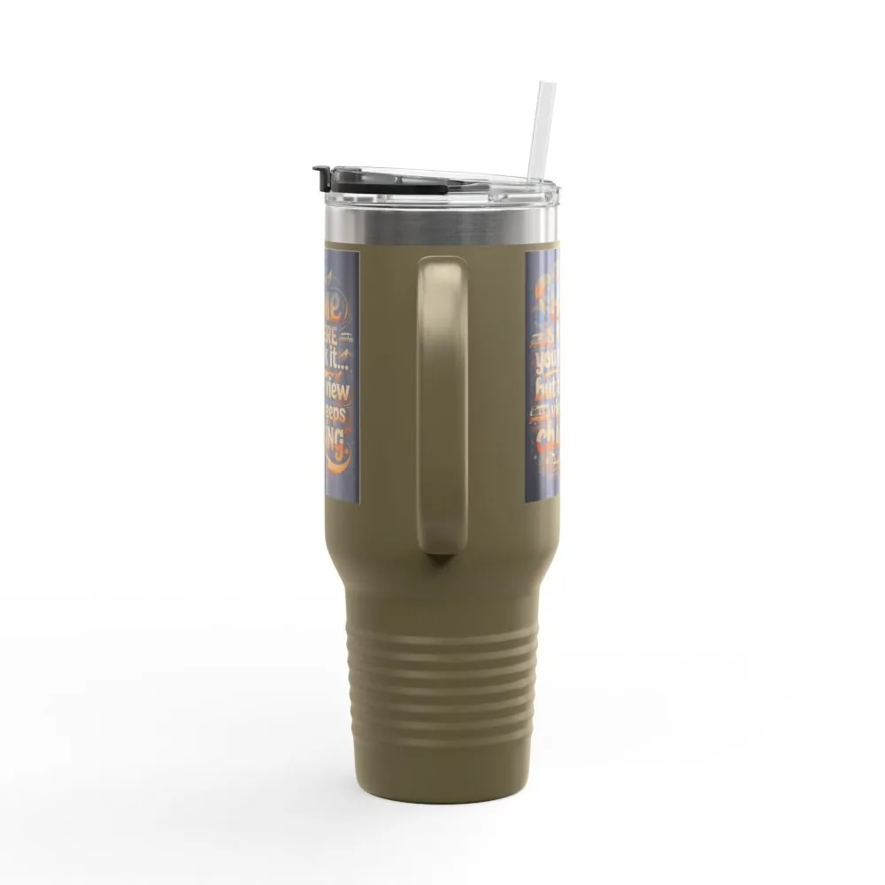 Insulated Travel Mug — "Home Is Where You Park It -But The View keep Changing" RV Camper Design