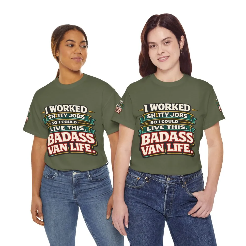 Unisex Heavy Cotton Tee — "I Worked Shitty Jobs" Design F**K-Line