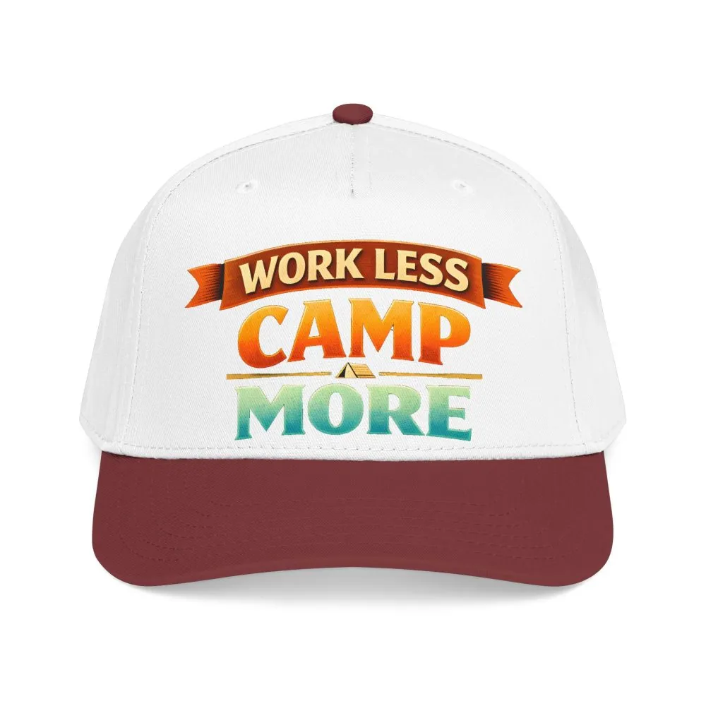 Baseball Cap - "Work Less-Camp More" Design Scenic-Line