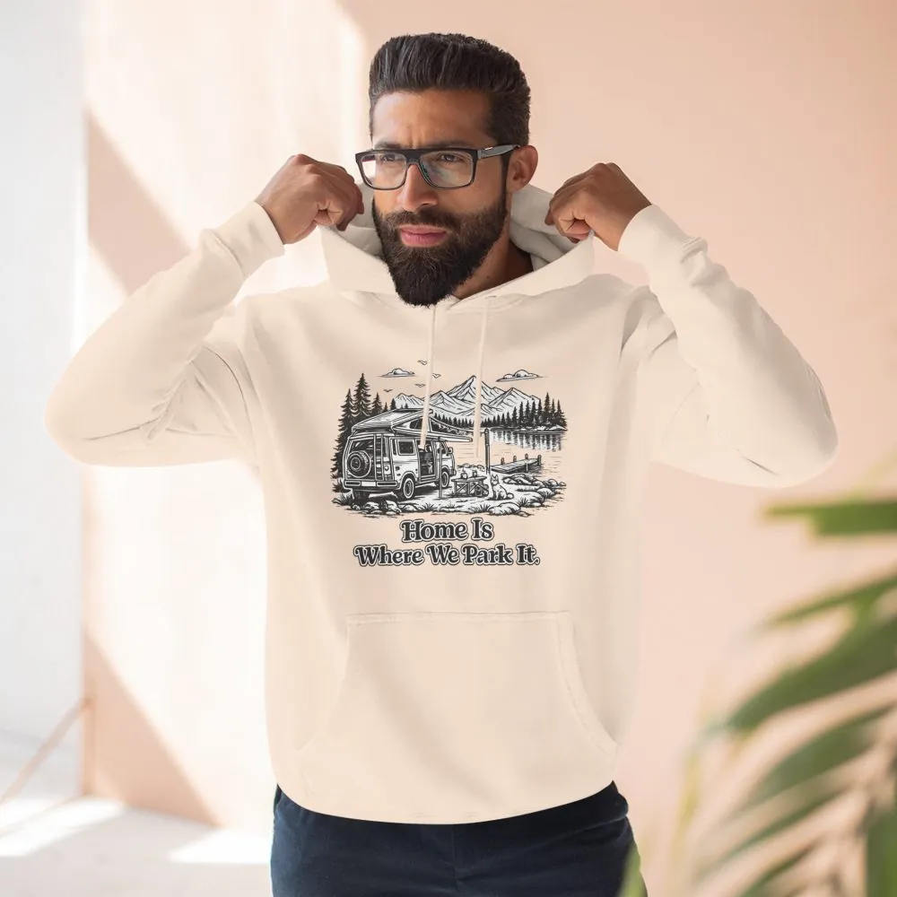 3937127780980991623_2048.jpeg Three-Panel Fleece Hoodie - "Home Is Where You Park It" Design Minimal-Line
