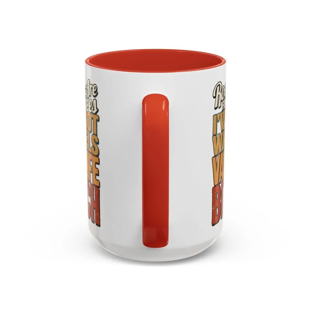 Accent Coffee Mug (11, 15oz) — "Roots Are For Trees" Design F**K-Line