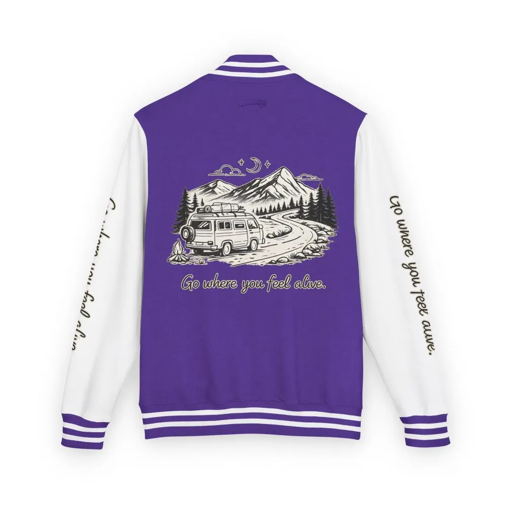 Unisex Heavyweight Letterman Jacket — "Go Where You Feel Alive" Travel Varsity Coat