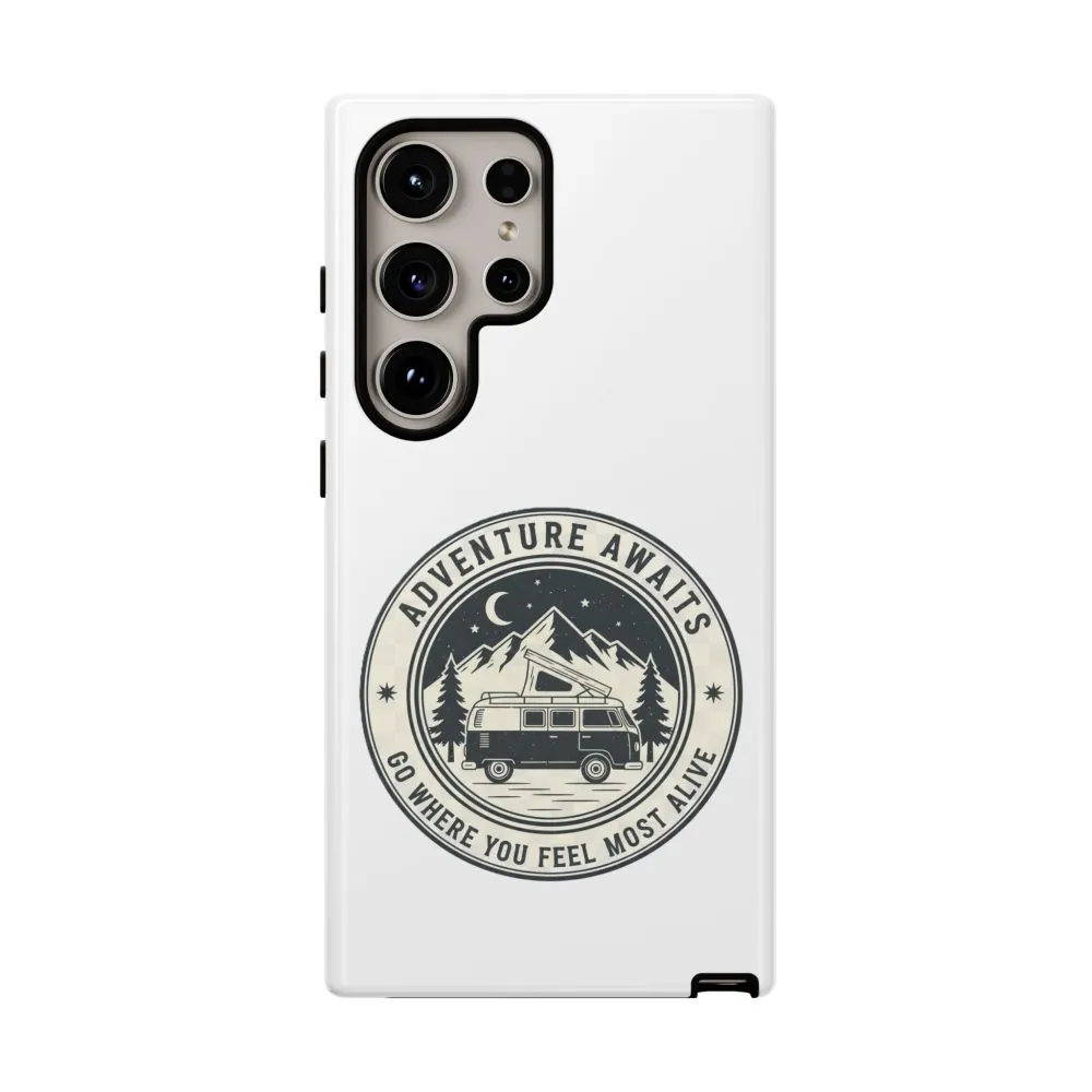 Phone Case — "Adventure Awaits-Go Where You Feel Most Alive" Camper Van Design