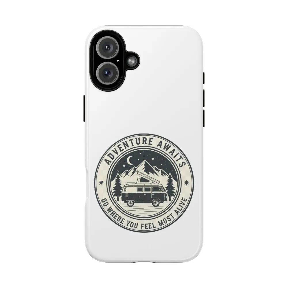 Phone Case — "Adventure Awaits-Go Where You Feel Most Alive" Camper Van Design