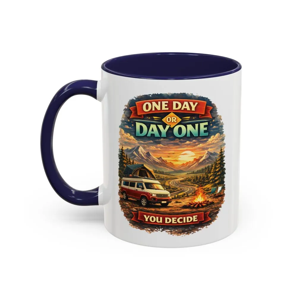 3979297394247948444_2048.jpeg Accent Coffee Mug (11, 15oz) — "One Day Or Day One" Design Scenic-Line