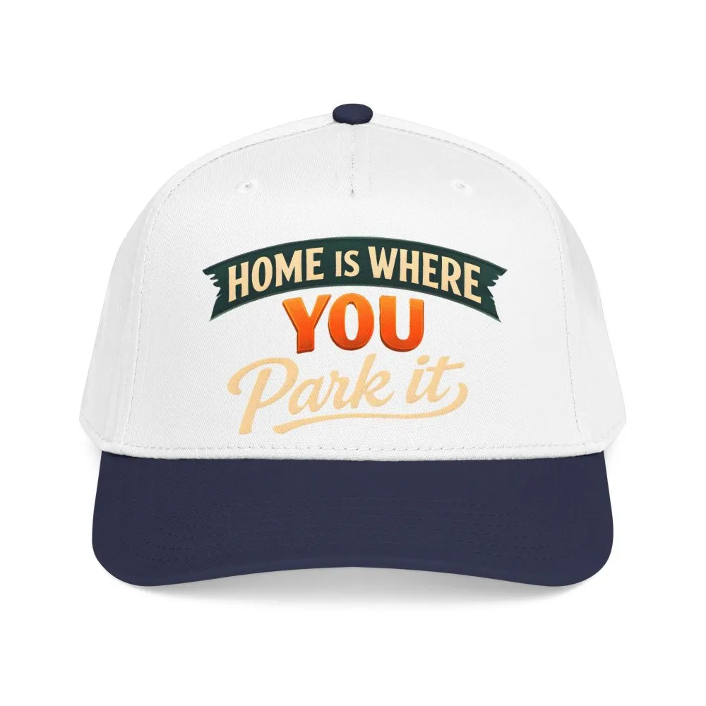 Baseball Cap - "Home Is where You Park It" Design Scenic-Line