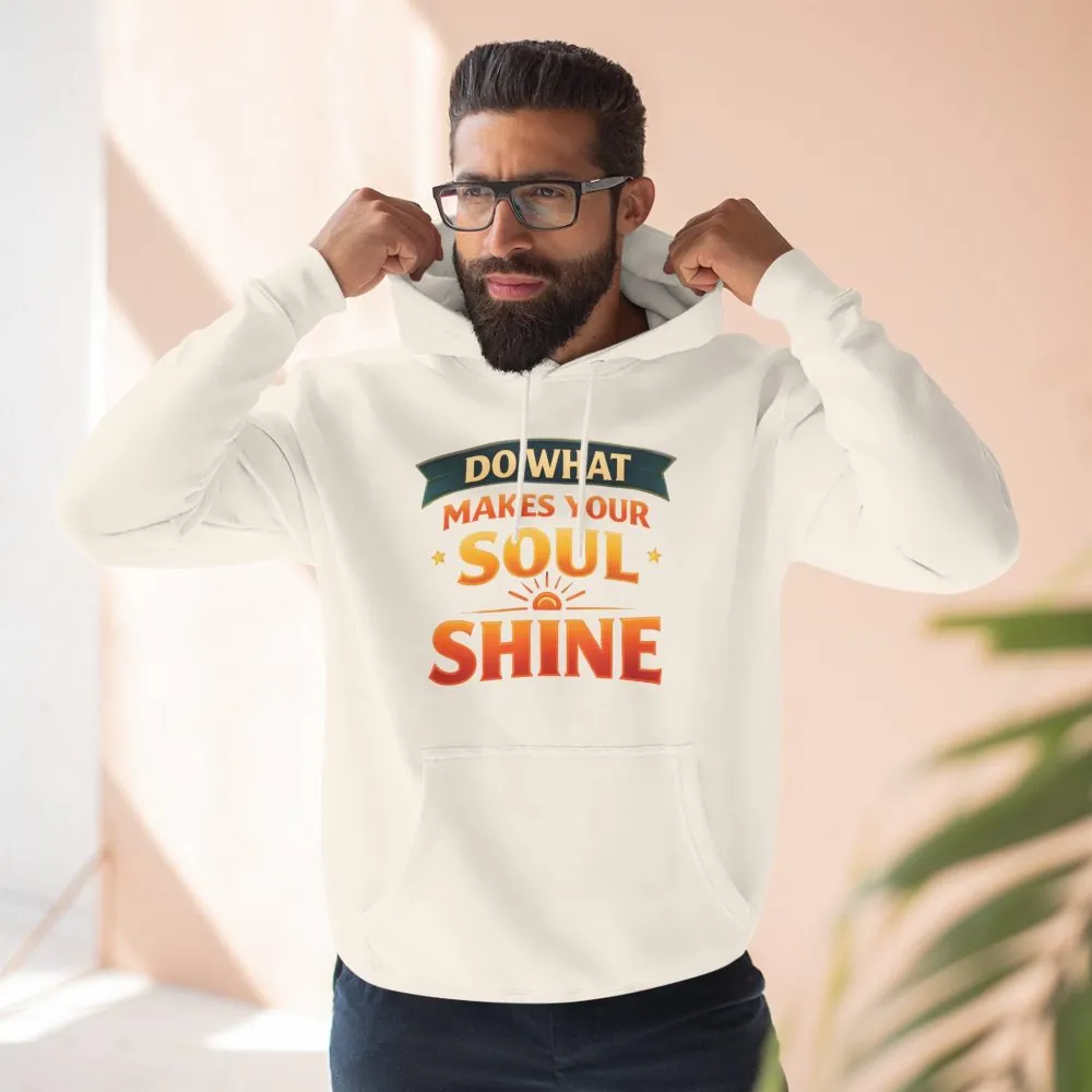 3991837879604190976_2048.jpeg Three-Panel Fleece Hoodie - "Do What Makes Your Soul Shine" Design Scenic-Line