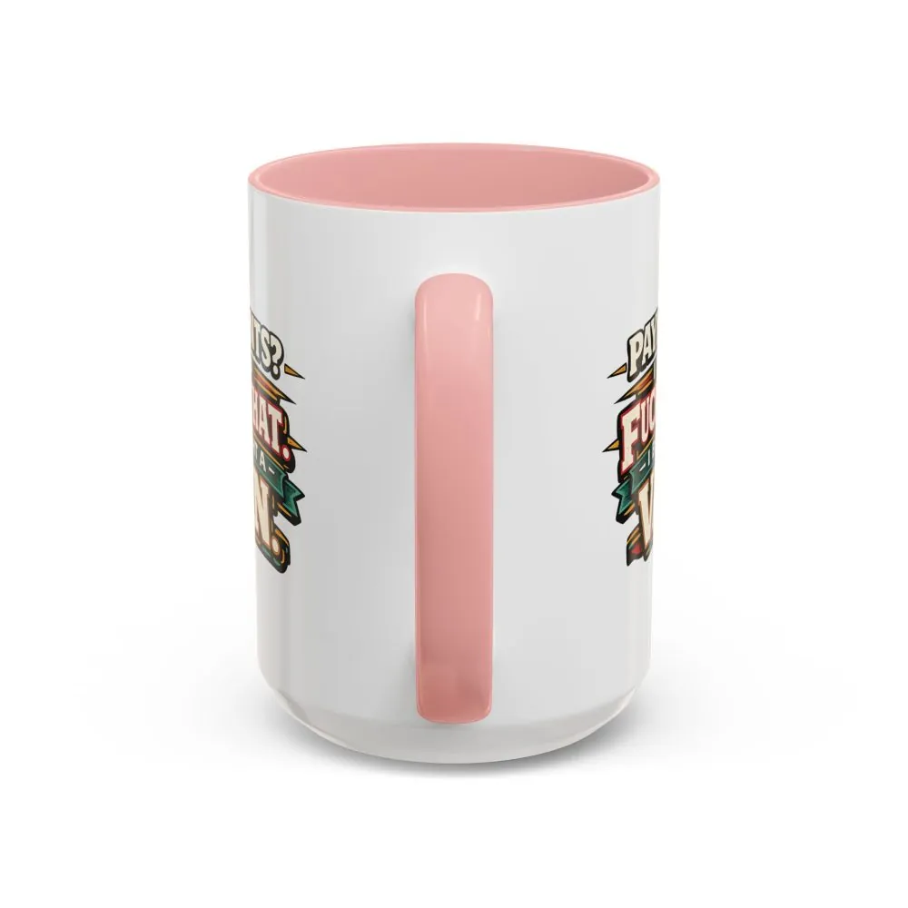 Accent Coffee Mug (11, 15oz) — "Payments?I Said" Design F**K-Line