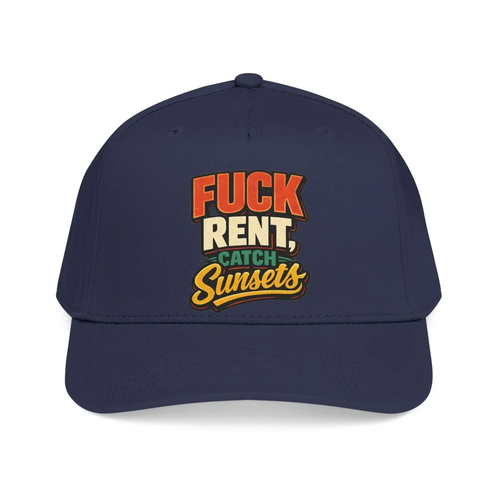 Baseball Cap - "Fuck Rent Catch Sunsets" Design F**K-Line