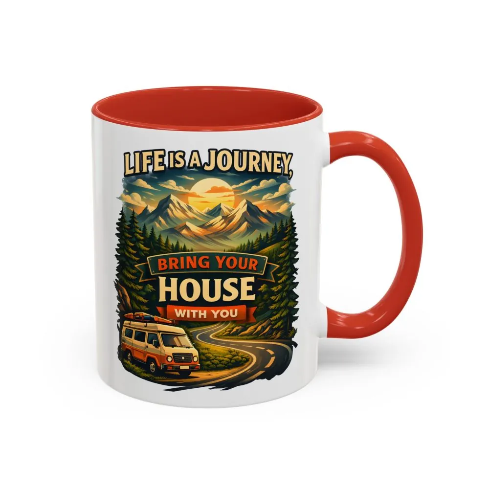 Accent Coffee Mug (11, 15oz) — "Live Is A Journey-Bring Your House With You" Design Scenic-Line