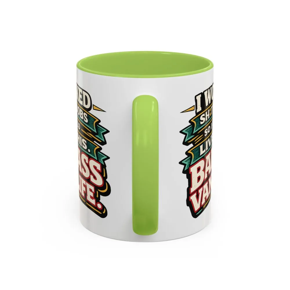 Accent Coffee Mug (11, 15oz) — "I Worked Shitty Jobs" Design F**K-Line