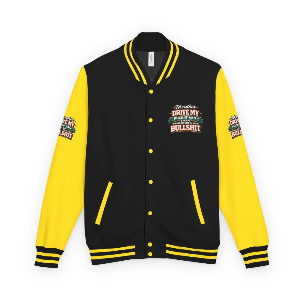 Unisex Heavyweight Letterman Jacket — "I´d Rather Drive My Fucking Van" Design F**K-Line