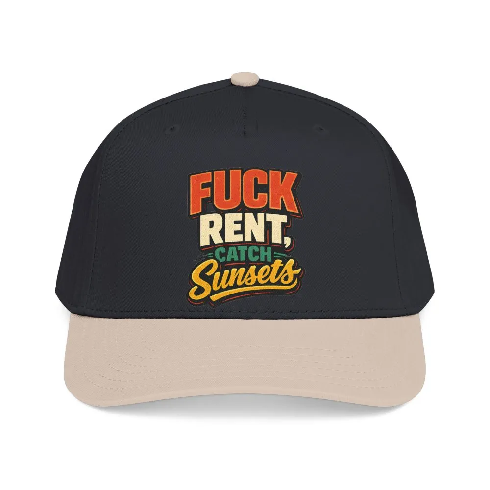 Baseball Cap - "Fuck Rent Catch Sunsets" Design F**K-Line
