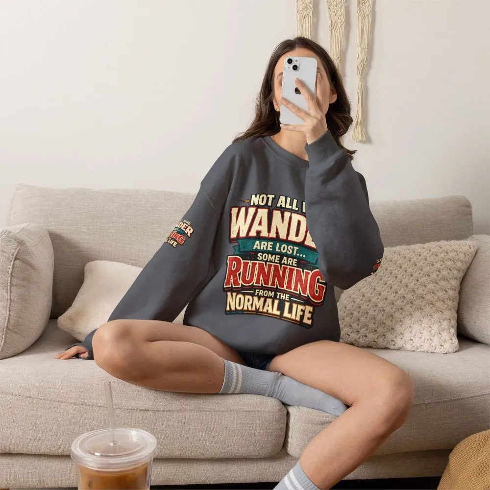 Unisex Heavy Blend™ Crewneck Sweatshirt — "Not All Who Wander Are Lost" Design F**K-Line