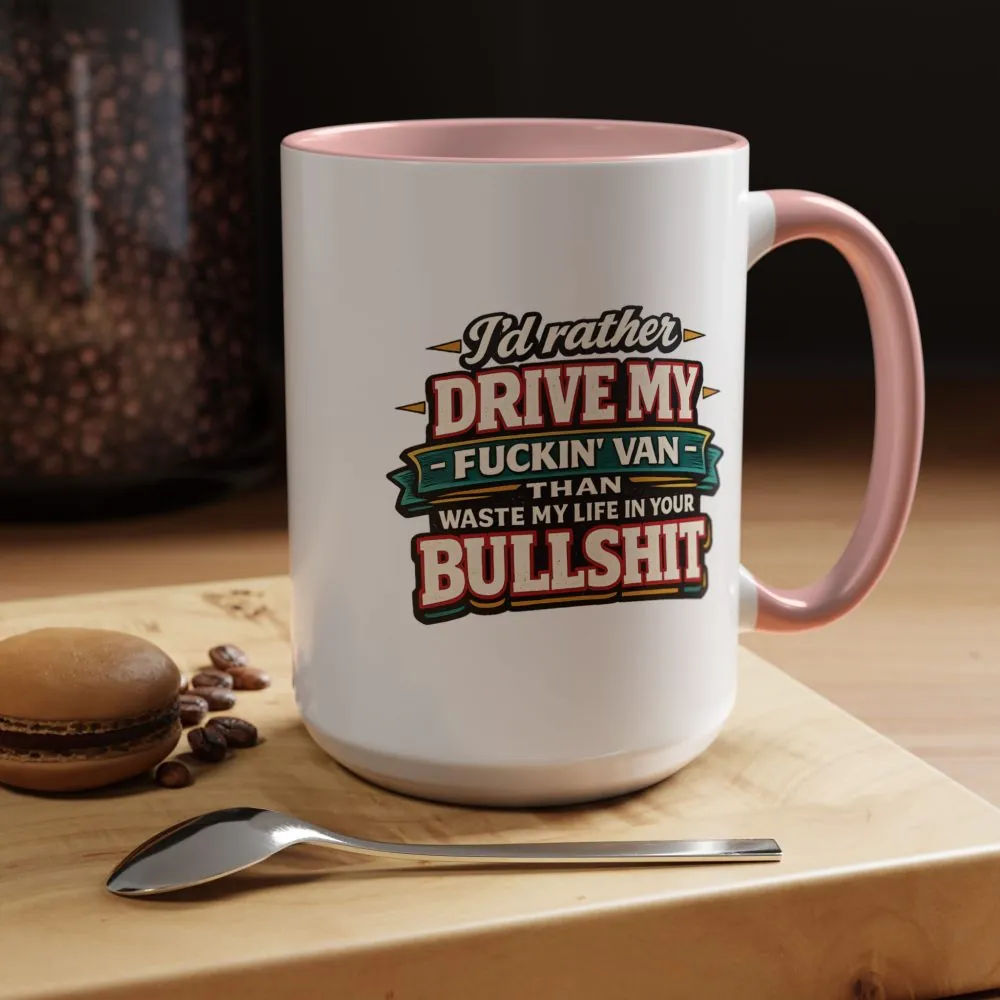 4243967452081909312_2048.jpeg Accent Coffee Mug (11, 15oz) — "I´d Rather Drive My Fucking Van" Design F**K-Line
