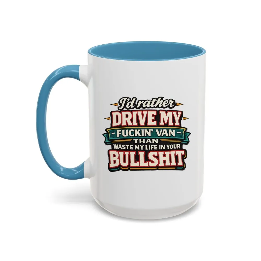4271844923430088990_2048.jpeg Accent Coffee Mug (11, 15oz) — "I´d Rather Drive My Fucking Van" Design F**K-Line