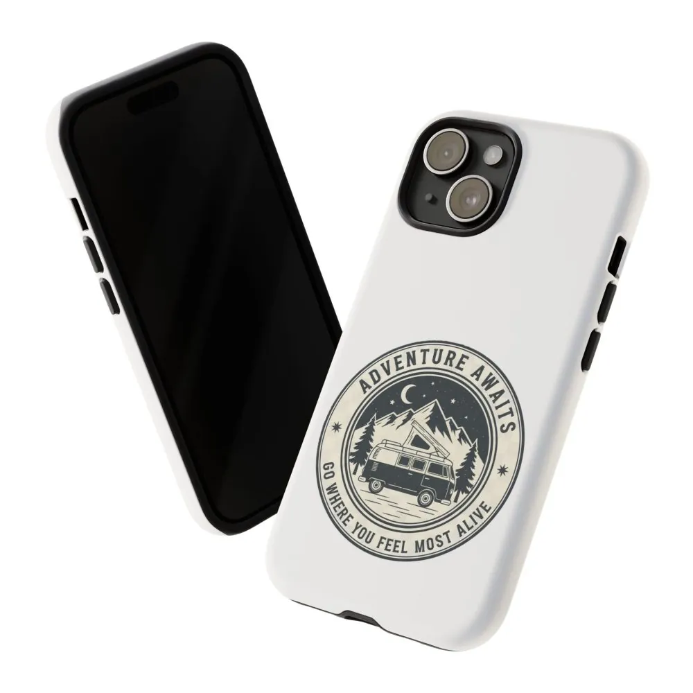 Phone Case — "Adventure Awaits-Go Where You Feel Most Alive" Camper Van Design
