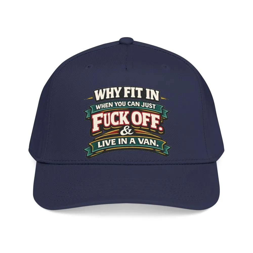 Baseball Cap - "Why Fit In" Design F**K-Line