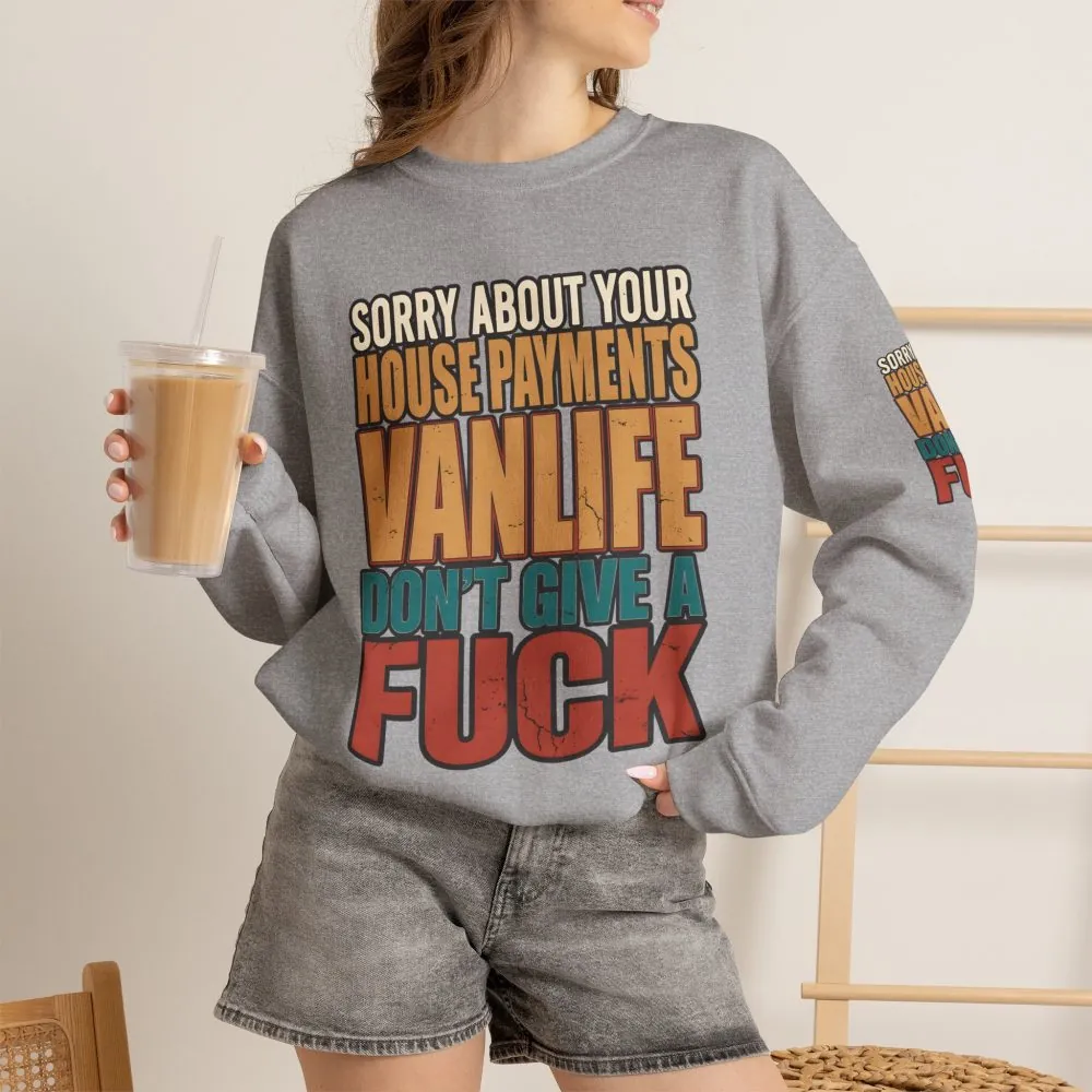4304981437872993178_2048.jpeg Unisex Heavy Blend™ Crewneck Sweatshirt — "Sorry About Your House Payments" Design F**K-Line