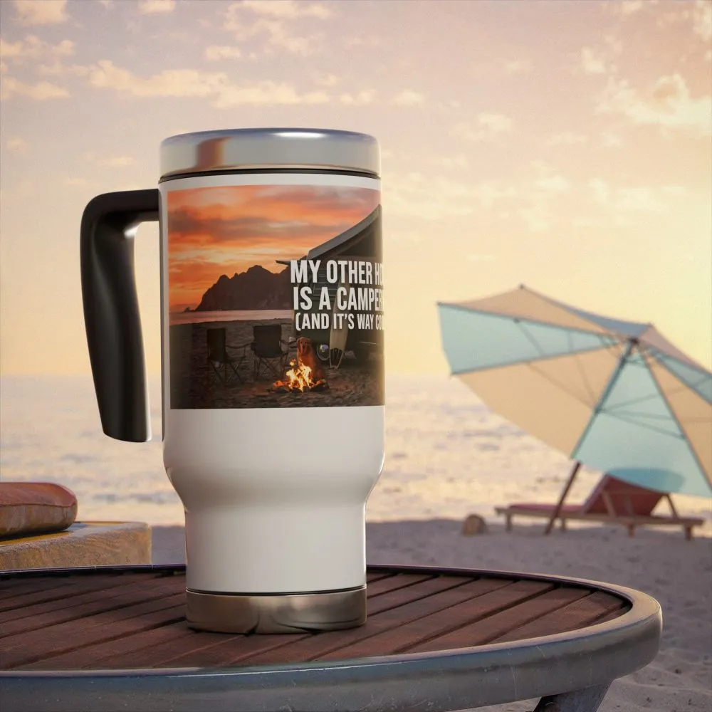 Stainless Steel Travel Mug with Handle, 14oz — "My Other House Is a Campervan (And It’s Way Cooler)"
