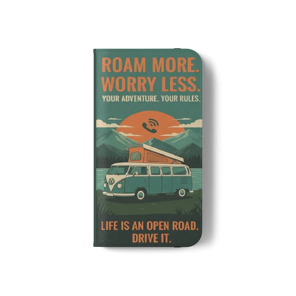 4441277531634850061_2048.jpeg Flip Phone Case — "Roam More Worry Less - Life Is An Open Road" Phone Wallet
