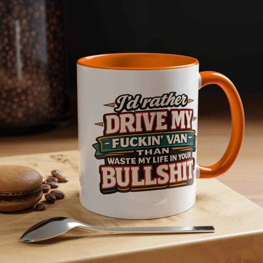 4452980263401543649_2048.jpeg Accent Coffee Mug (11, 15oz) — "I´d Rather Drive My Fucking Van" Design F**K-Line
