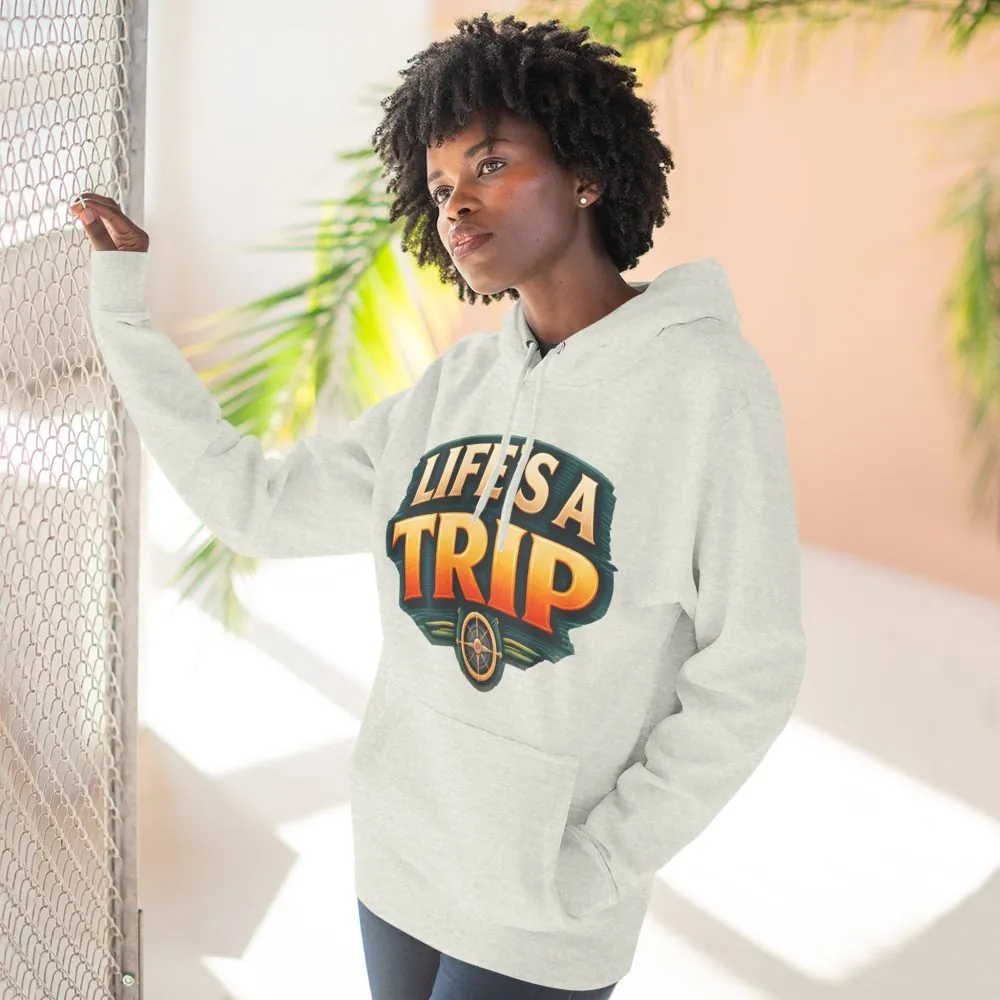 Three-Panel Fleece Hoodie - "Life s A Trip" Design Scenic-Line