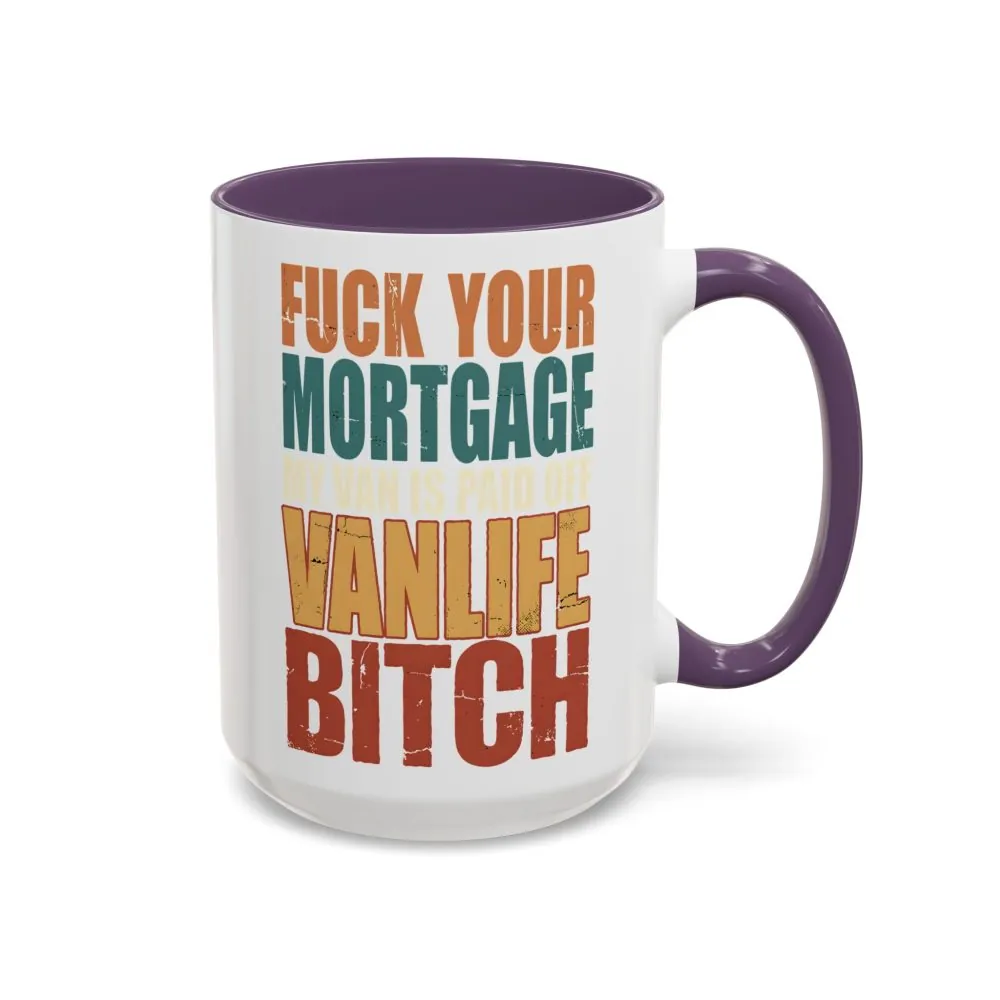 4512256616923699446_2048.jpeg Accent Coffee Mug (11, 15oz) — "Fuck Your Mortgage" Design F**K-Line