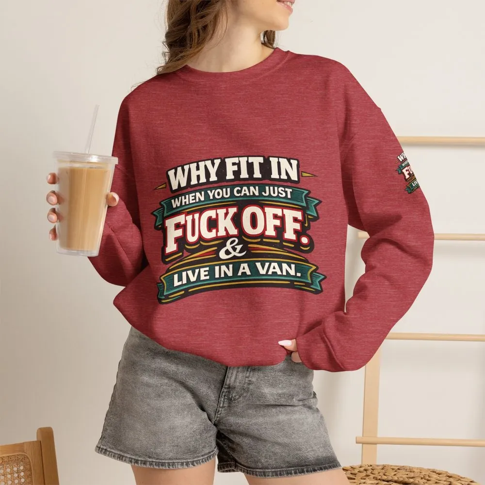 Unisex Heavy Blend™ Crewneck Sweatshirt — "Why Fit In" Design F**K-Line