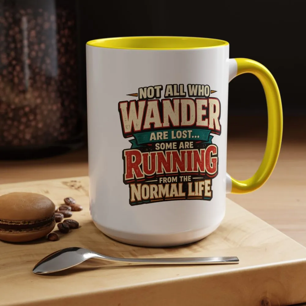 Accent Coffee Mug (11, 15oz) — "Not All Who Wander Are Lost" Design F**K-Line