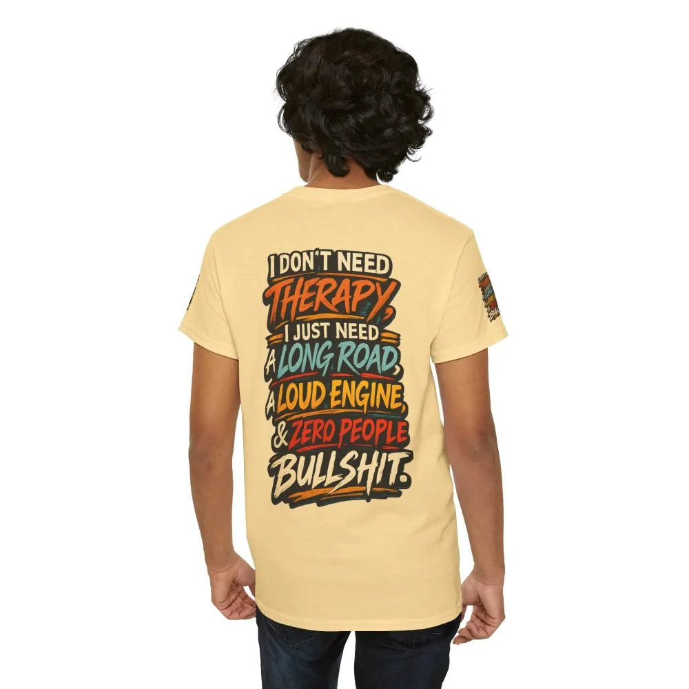 Unisex Heavy Cotton Tee — "I Dont Need Therapy" Design F**K-Line
