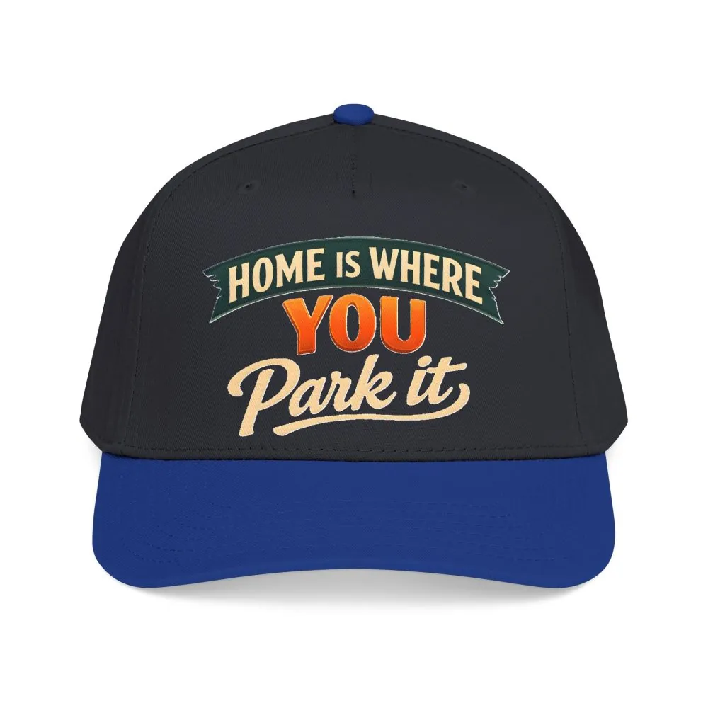 Baseball Cap - "Home Is where You Park It" Design Scenic-Line