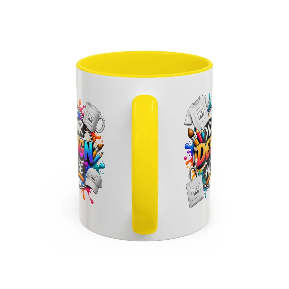 4629694369562701628_2048.jpeg Accent Coffee Mug — Colorful 'Your Design Here' Artist Print (11/15 oz)