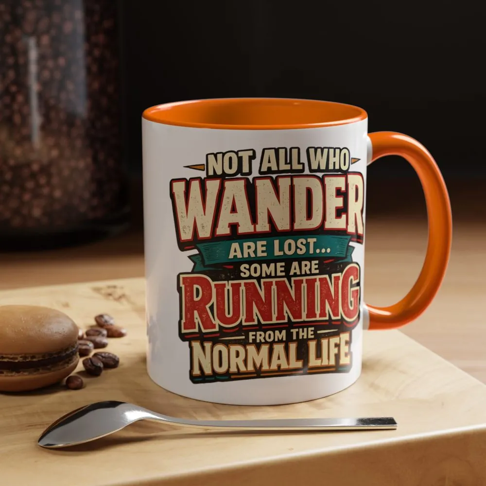 Accent Coffee Mug (11, 15oz) — "Not All Who Wander Are Lost" Design F**K-Line