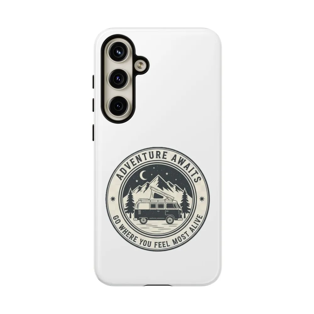 Phone Case — "Adventure Awaits-Go Where You Feel Most Alive" Camper Van Design