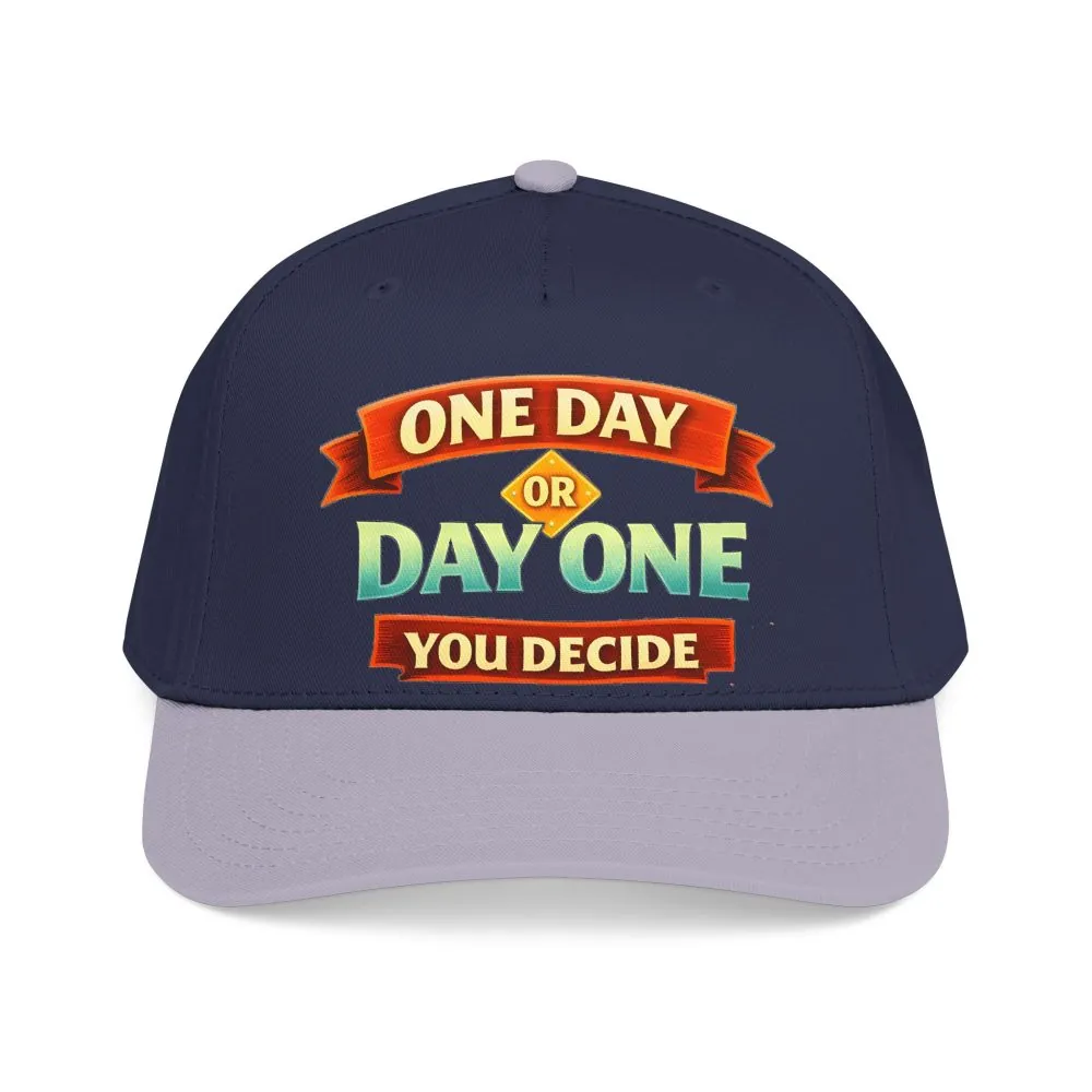 Baseball Cap - "One Day Or Day One" Design Scenic-Line