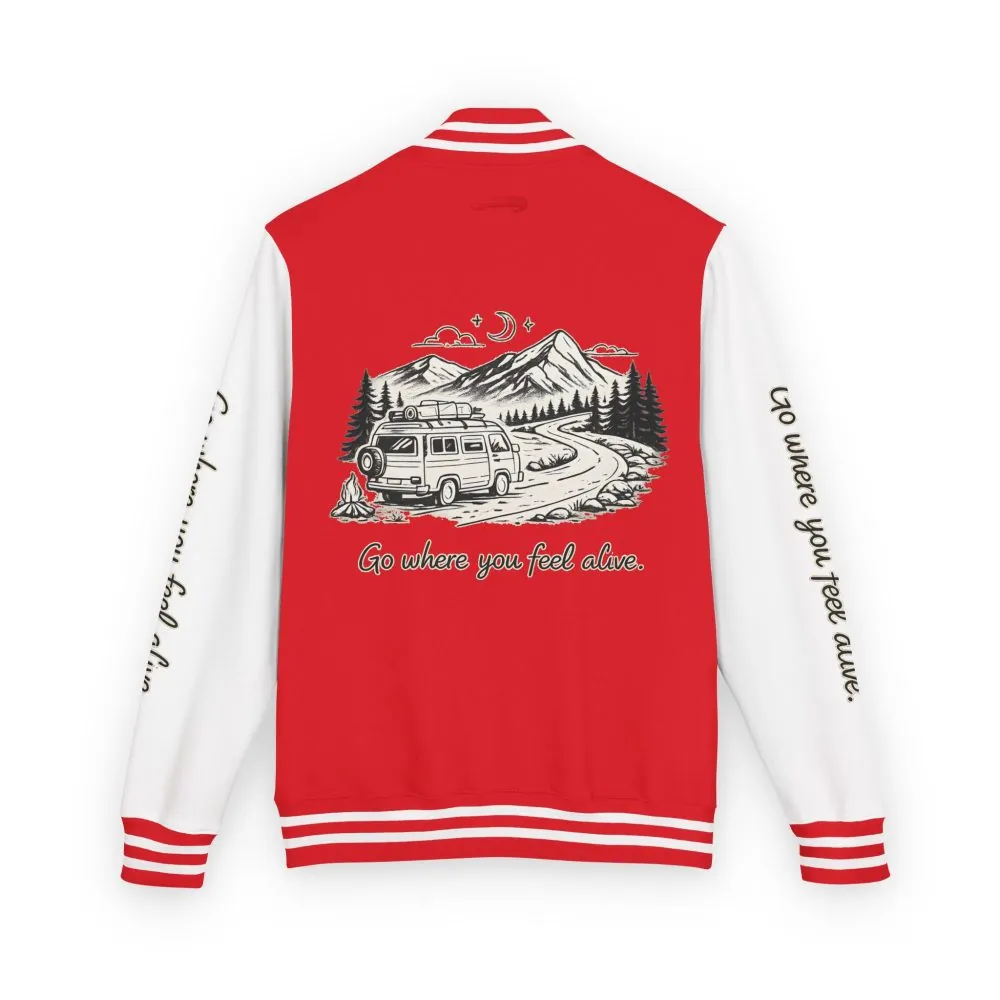 Unisex Heavyweight Letterman Jacket — "Go Where You Feel Alive" Travel Varsity Coat