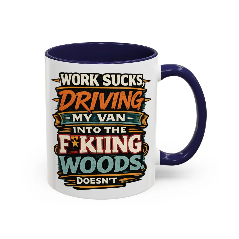 Accent Coffee Mug (11, 15oz) — "Work Sucks" Design F**K-Line