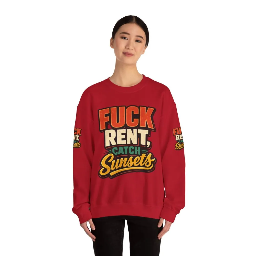 Unisex Heavy Blend™ Crewneck Sweatshirt — "Fuck Rent Catch Sunsets" Design F**K-Line