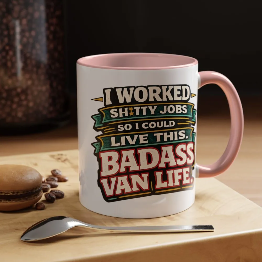 Accent Coffee Mug (11, 15oz) — "I Worked Shitty Jobs" Design F**K-Line